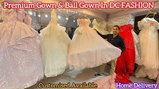 Premium Gown & Ball Gown In DC FASHION | Wedding Dresses Market से 70% Discount में