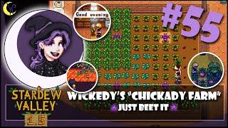 Wickedy's "Chickady Farm" | Just Beet It | Stardew Valley Let's Play | #55