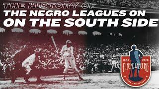 The History of Negro Leagues Baseball on the South Side of Chicago