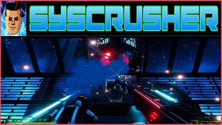 SYSCRUSHER  Full Gameplay