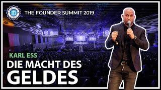 DIE MACHT DES GELDES - Karl Ess - The Founder Summit 2019