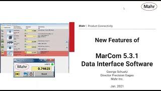 Mahr's New Features of MarCom 5.3.1 Webinar