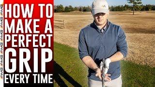 How To Make A PERFECT Grip Every Time ️‍️