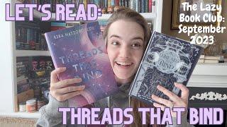 Threads That Bind Full Spoiler Review || The Lazy Book Club September 2023