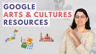 Teaching with the Google Arts & Cultures Website