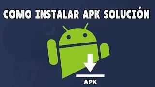 Como instalar un APK en Android Tutoríal muy fácil y rápido