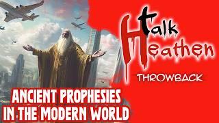 Caller Tries To Apply Prophesy To Today's World | Talk Heathen: Throwback