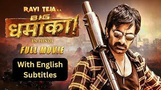 Big Dhamaka - Superhit Hindi Movie With English Subtitles | Ravi Teja, Sreeleela, Jayaram