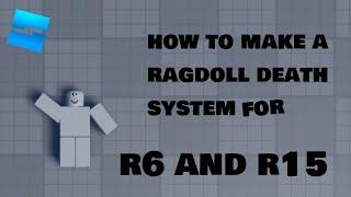 How to make a Ragdoll On Death For R6 AND R15 On Roblox Studio