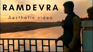 Ramdevra Asthetic video #Ramdevra #ranuja