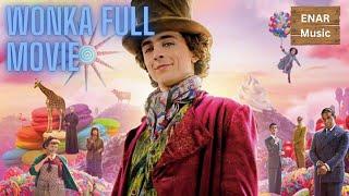 Wonka Full Movie | One Away From 1.6K Subscribers!!!