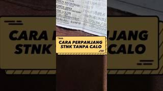 Cara Perpanjang STNK tanpa Calo!!! #perpanjangstnk #pajakkendaraan #tipsbapak #tanpacalo