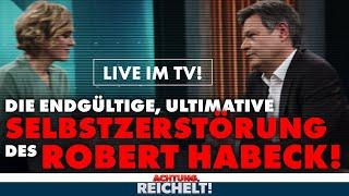 Habeck zerstört sich live im TV | Achtung, Reichelt! vom 07. Februar 2024