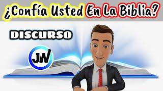 ¿DE VERDAD CONFÍA USTED EN LA BIBLIA? DISCURSO JW (TESTIGOS DE JEHOVÁ). DISCURSO PÚBLICO