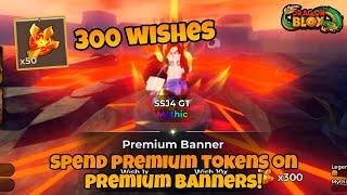 Spending 300 Wishes on Premium Banner | Dragon Blox Roblox