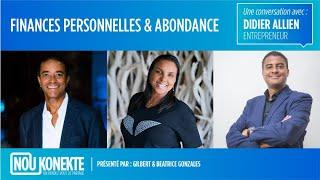 Abondance et Finances Personnelles avec Didier Allien - NOU KONEKTE #30