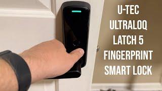 Smart Lock: U-Tec Ultraloq Latch 5 Fingerprint Smart Lock Review