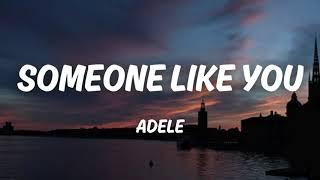 Someone Like You - Adele (Lyrics)