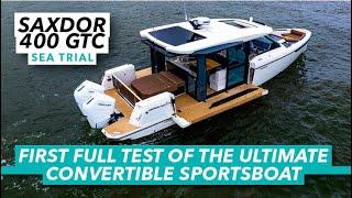 First test of the ultimate convertible sportsboat | Saxdor 400 GTC sea trial | Motor Boat & Yachting