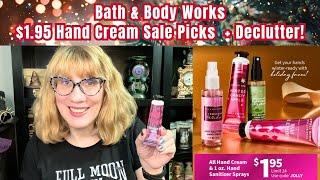 Bath & Body Works $1.95 Hand Cream Sale Picks  + Declutter!