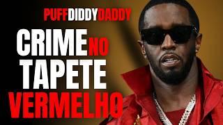 PUFFY DADDY OU P DIDDY, AS FESTAS FREAK OFFS, O PODER, A FAMA E O CRIME - POR QUE FOI TÃO LONGE?