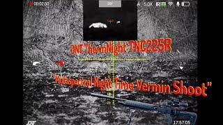 DNT ThermNight TNC225R  " Multispectral Night Time Vermin Shoot"