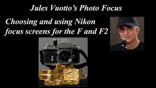 Choosing and using Nikon Focus Screens for the F and F2.