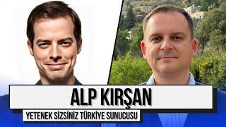 Yetenek Sizsiniz Türkiye'nin Efsane Sunucusu Alp Kırşan Anlatıyor! | İşte Hayat: Alp Kırşan