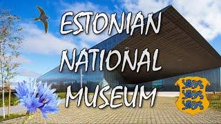 Estonian NATIONAL MUSEUM | Tartu | Estonia