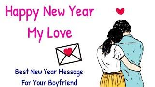 Heart ️ touching new year wishes for boyfriend 