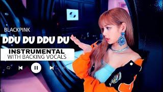 BLACKPINK - DDU DU DDU DU (Official Instrumental with backing vocals) |Lyrics|