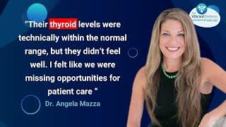 Flip the Thyroid Script: Surprising Solutions for Lasting Wellness with Dr. Angela Mazza