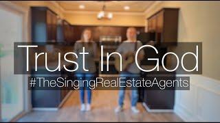 Trust In God | #TheSingingRealEstateAgents