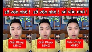 VPS giải pháp MMO số vốn nhỏ chơi số lượng lớn ! #mmo #dommo #kiemtienonline #VPSPika #VPS