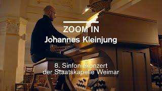 ZOOM IN: Johannes Kleinjung · 8. Sinfoniekonzert der Staatskapelle Weimar