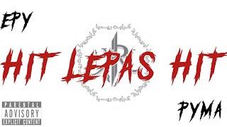 EPY (KRFAM) - Hit Lepas Hit Feat. PYMA (Official Music Video)