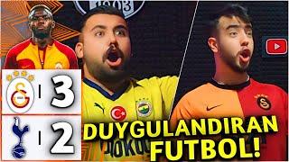 FANATİK GSLİ VE FBLİ GALATASARAY - TOTTENHAM MAÇINI İZLERSE |Galatasaray 3-2 Tottenham