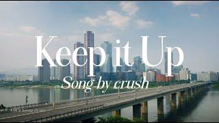 [맥심 T.O.P] Maxim T.O.P X Crush (크러쉬) - 'Keep it Up' Full MV