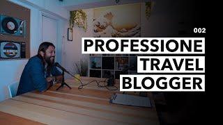 Professione Travel Blogger con Claudio Pelizzeni (Trip Therapy)