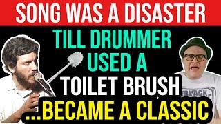 Song Was a DISASTER...Till Drummer Used a TOILET BRUSH--Then It Became a CLASSIC!--Professor Of Rock