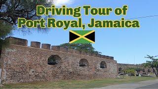 Driving Tour of Port Royal | Jamaica