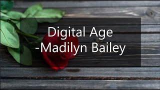 Digital Age - Madilyn Bailey