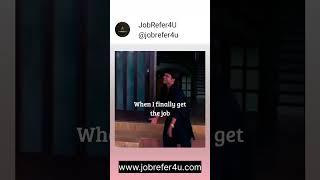 When you finally get a job #comedy #officememe #jobrefer4u