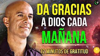 12 MINUTOS PARA AGRADECER, DECRETOS Y AFIRMACIONES POSITIVAS DE GRATITUD Y LEY DE ATRACCION