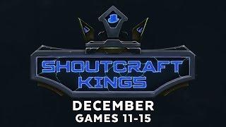 ShoutCraft Kings December - Games 11-15