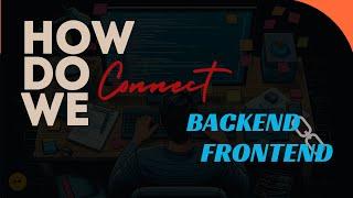 Connect Backend & Frontend Code | How do we connect backend & Frontend | MERN Stack | Tech nanisai