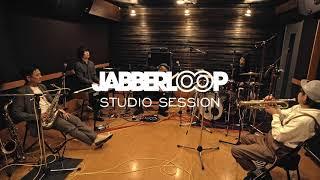 JABBERLOOP STUDIO SESSION Vol.1