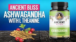 Ancient Bliss Ashwagandha