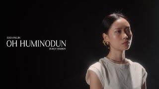 OH HUMINODUN (DUSUN VER) - ELICA PAUJIN (Official Lyric Video)