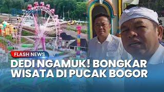 Ngamuk! Dedi Mulyadi Satroni Wisata Puncak Diduga Biang Kerok Banjir, Minta Bongkar yang Tak Berizin